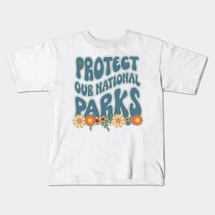 Protect our national parks retro climate call to action groovy floral pattern 70s style Kids T-Shirt